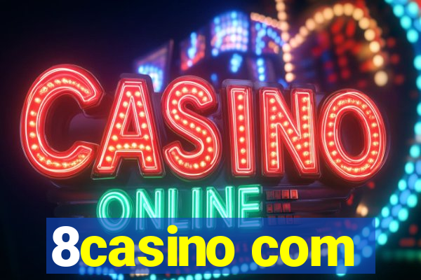 8casino com